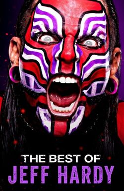 The Best of WWE: Best of Jeff Hardy