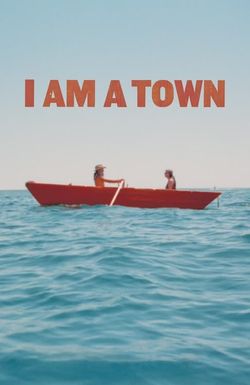I Am a Town