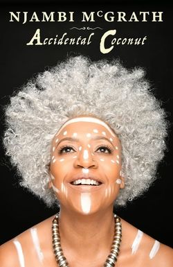 Njambi McGrath: Accidental Coconut