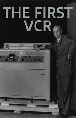 The First VCR