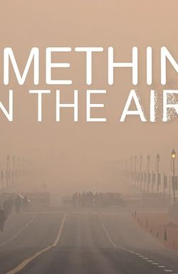 Something in the Air