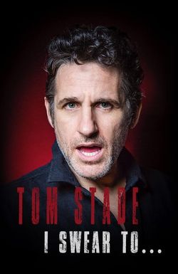 Tom Stade: I Swear To