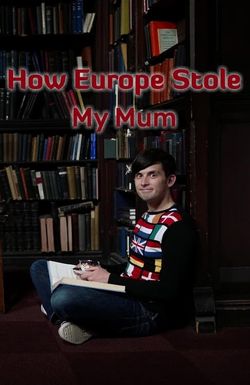 How Europe Stole My Mum