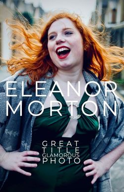 Eleanor Morton: Great Title, Glamorous Photo