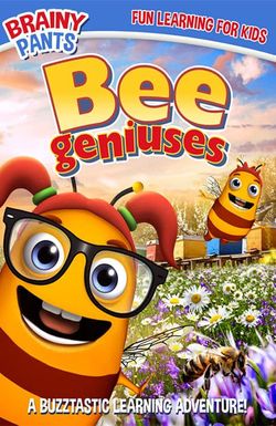 Bee Geniuses: The Life of Bees