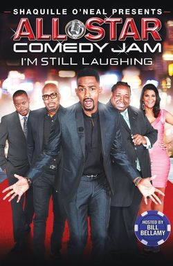 Shaquille O'Neal Presents: All Star Comedy Jam - I'm Still Laughing