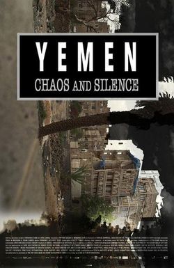 Yemen, Chaos and Silence