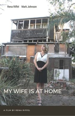 My Wife Is at Home