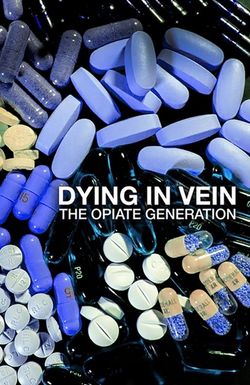 Dying in Vein, the opiate generation
