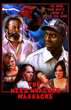 The Weed Whacker Massacre