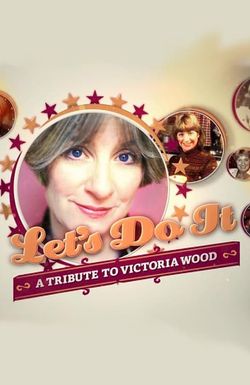 Let's Do It: A Tribute to Victoria Wood