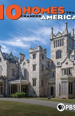 10 Homes That Changed America