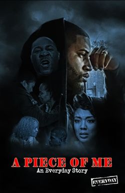 A Piece of Me: An Everyday Story