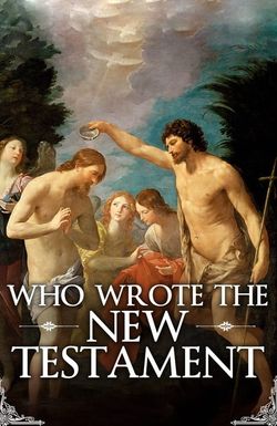 Who Wrote the New Testament?