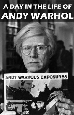 A Day in the Life of Andy Warhol