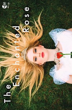 The Enchanted Rose