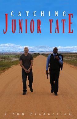 Catching Junior Tate