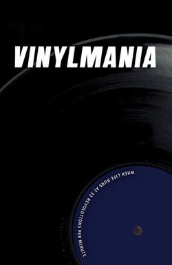 Vinylmania: When Life Runs at 33 Revolutions Per Minute