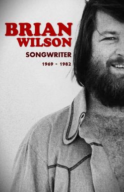 Brian Wilson: Songwriter 1969 - 1982