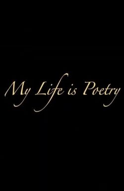 My Life is Poetry