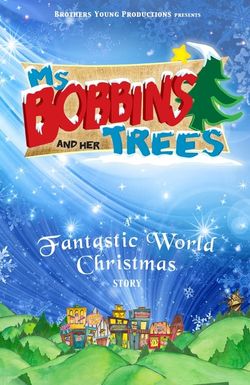 Ms. Bobbins and Her Trees