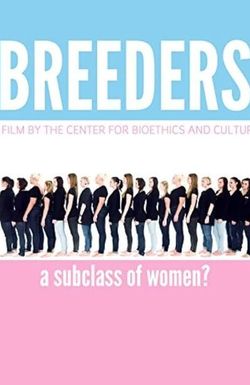 Breeders: A Subclass of Women?