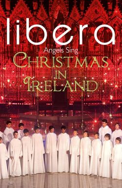 Angels Sing: Christmas in Ireland