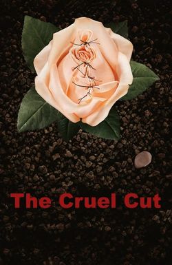 The Cruel Cut