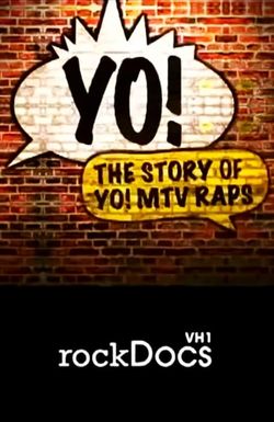Vh1 Rock Docs: Yo! The Story of Yo! MTV Raps