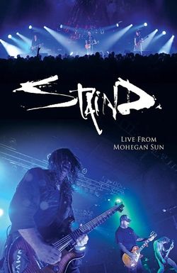 Staind: Live from Mohegan Sun