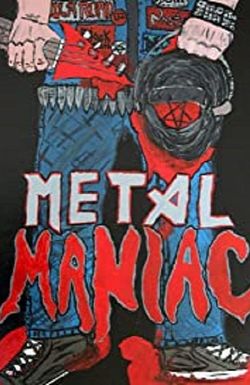 Metal Maniac