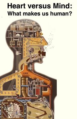 Heart vs Mind: What Makes Us Human?