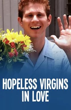 Hopeless Virgins in Love
