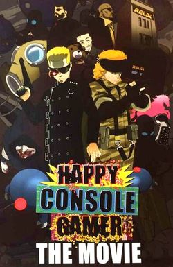 Happy Console Gamer: The Movie