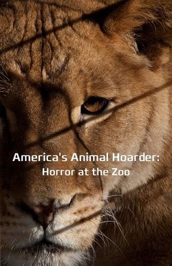 America's Animal Hoarder: Trouble at the Zoo