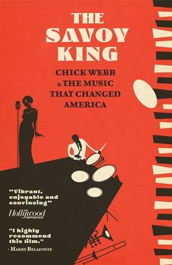 The Savoy King: Chick Webb & the Music That Changed America