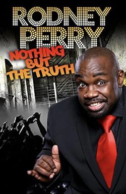 Rodney Perry Nothing But the Truth
