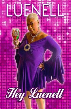 Luenell: Hey Luenell