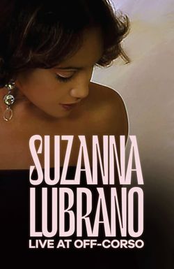 Suzanna Lubrano: Live at Off-Corso
