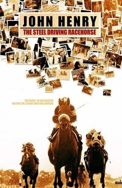 John Henry: A Steel Driving Race Horse