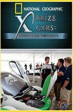 X Prize Cars: Accelerating the Future