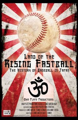 Land of the Rising Fastball