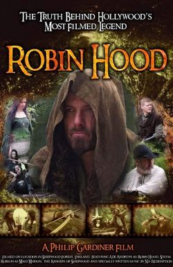 Robin Hood: The Truth Behind Hollywood's Most Filmed Legend