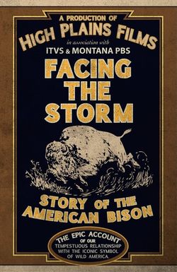Facing the Storm: Story of the American Bison