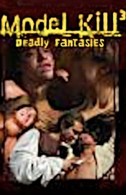 Model Kill 3: Deadly Fantasies