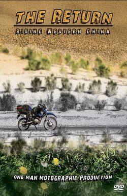 The Return - Riding Western China