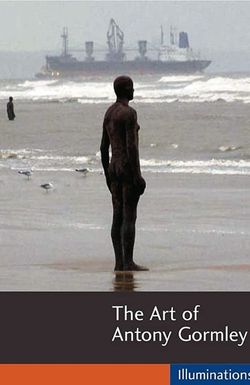 The Art of Antony Gormley