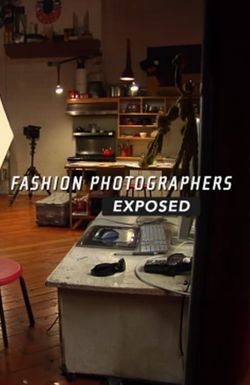 Fashion Photographers Exposed