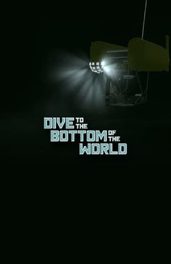 Dive to the Bottom of the World