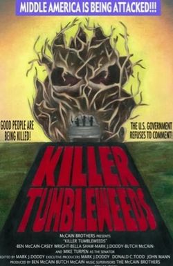 Killer Tumbleweeds